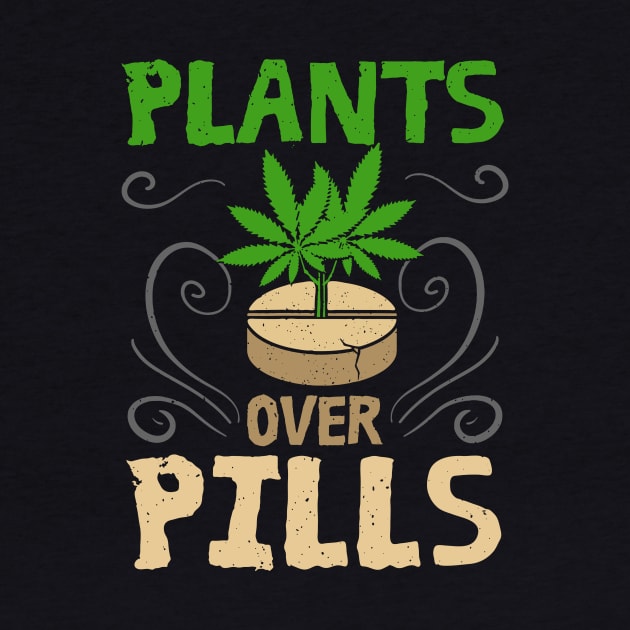 Plants Over Pills Happy 420 Description by Dennisbani